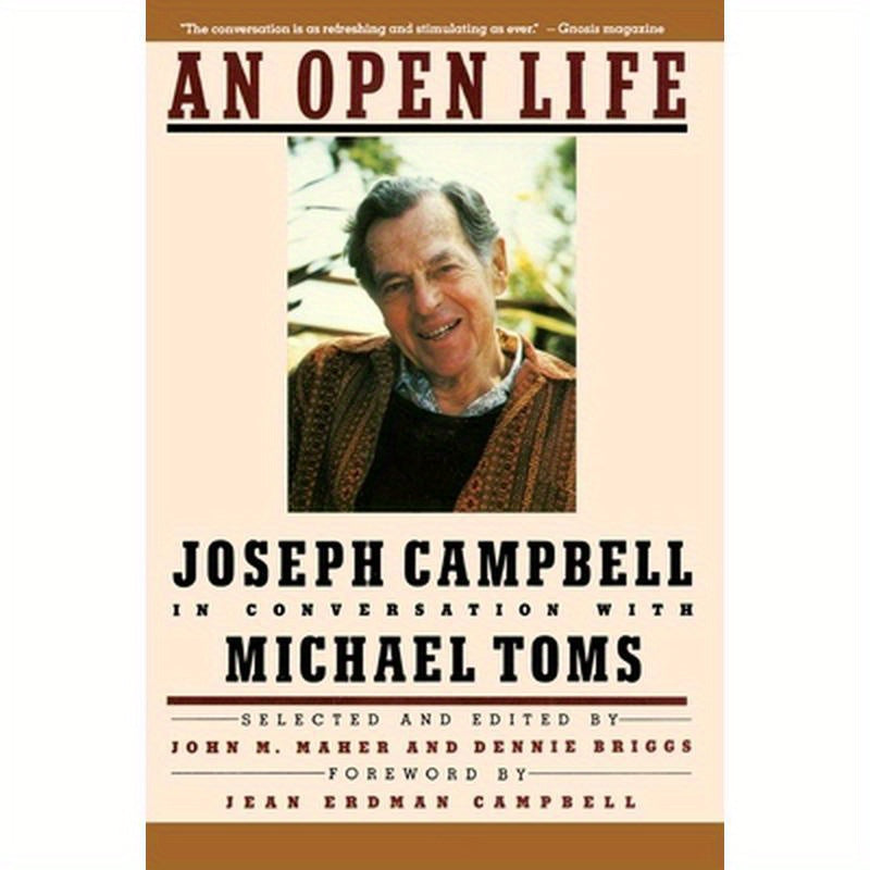 An Open Life: Joseph Campbell in Conversation with Michael Toms