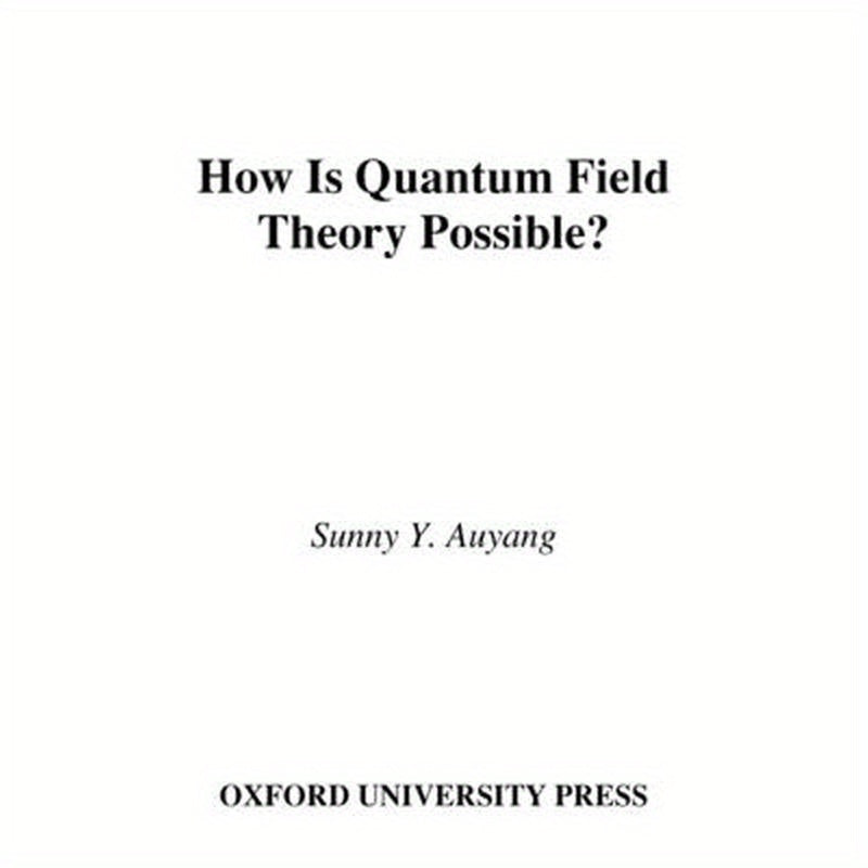 How Is Quantum Field Theory Possible?