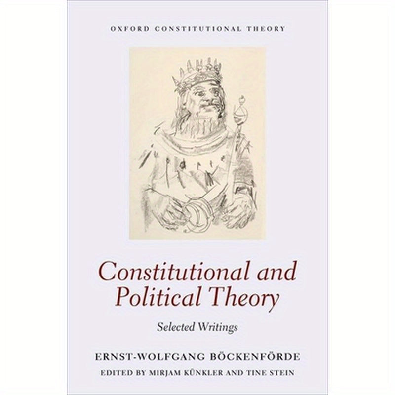 Constitutional and Political Theory: Selected Writings
