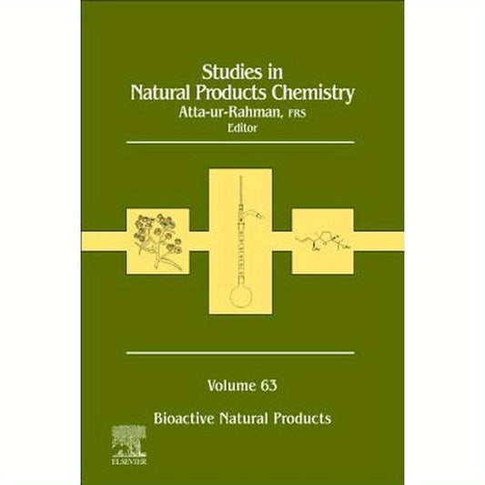 Studies in Natural Products Chemistry: Bioactive Natural Products Volume 63