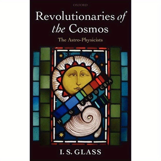 Revolutionaries of the Cosmos: The Astro-Physicists