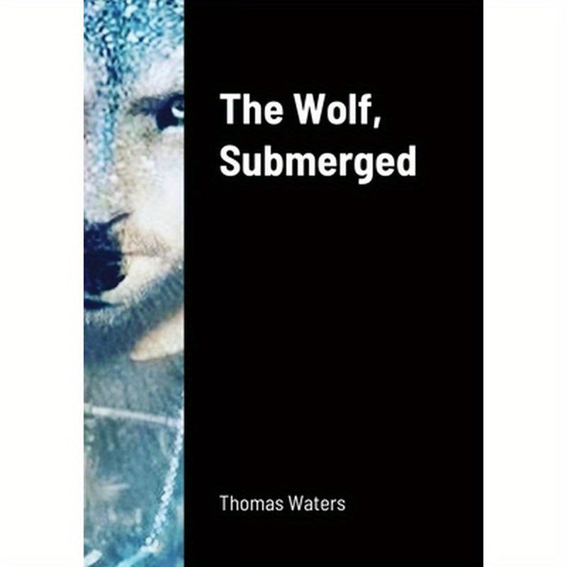 The Wolf, Submerged