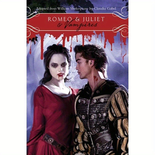 Romeo & Juliet & Vampires