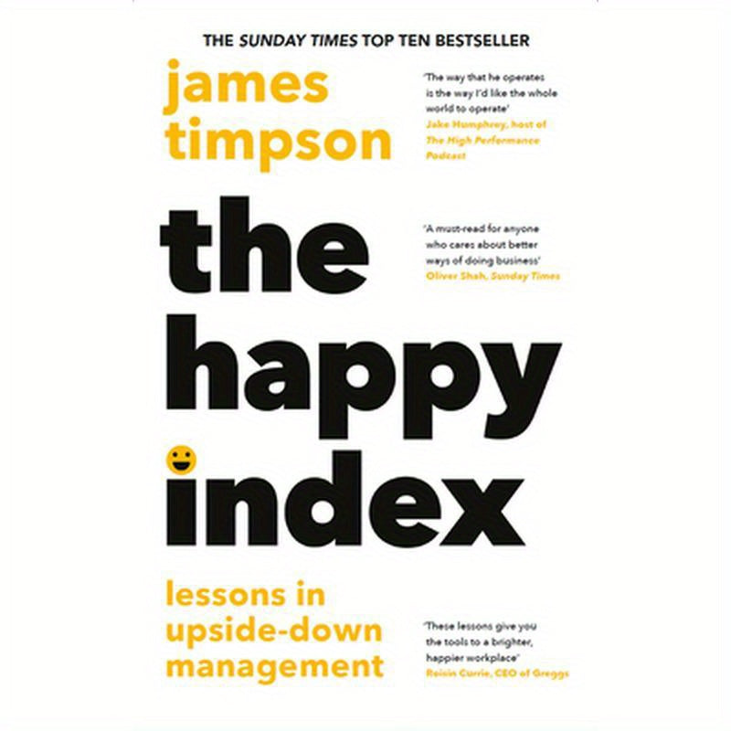 The Happy Index: Lessons in Upside-Down Management