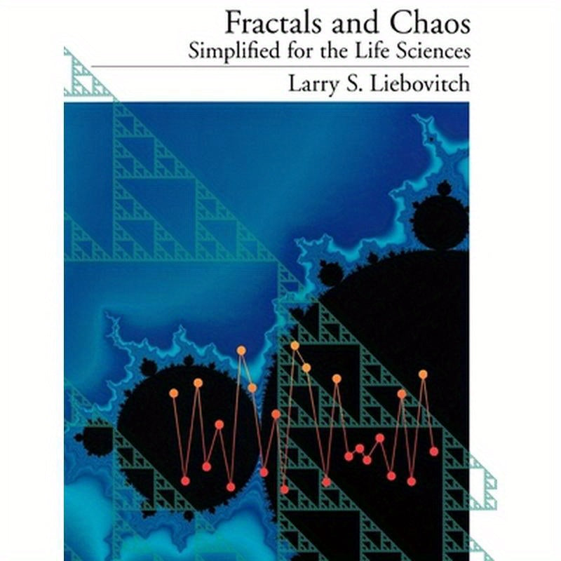 Fractals and Chaos Simplified for the Life Sciences