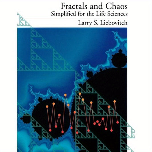Fractals and Chaos Simplified for the Life Sciences
