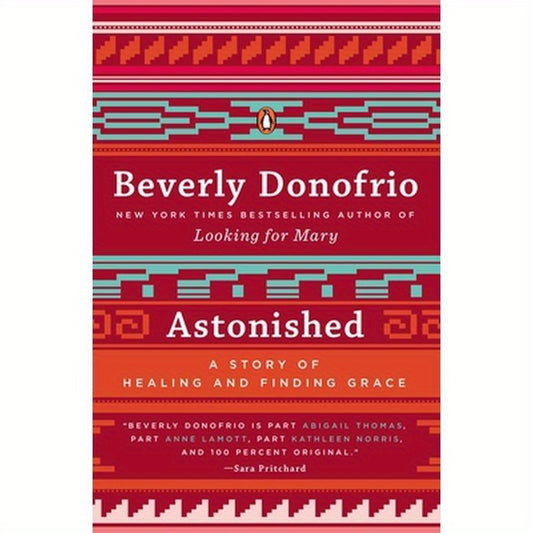 Astonished: A Story of Healing and Finding Grace