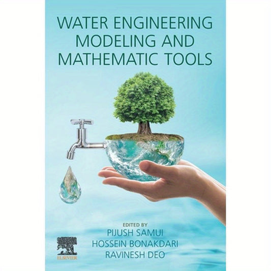 Water Engineering Modeling and Mathematic Tools