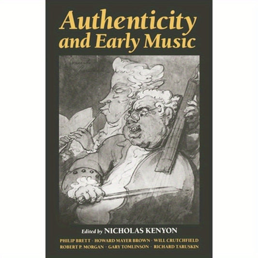 Authenticity and Early Music