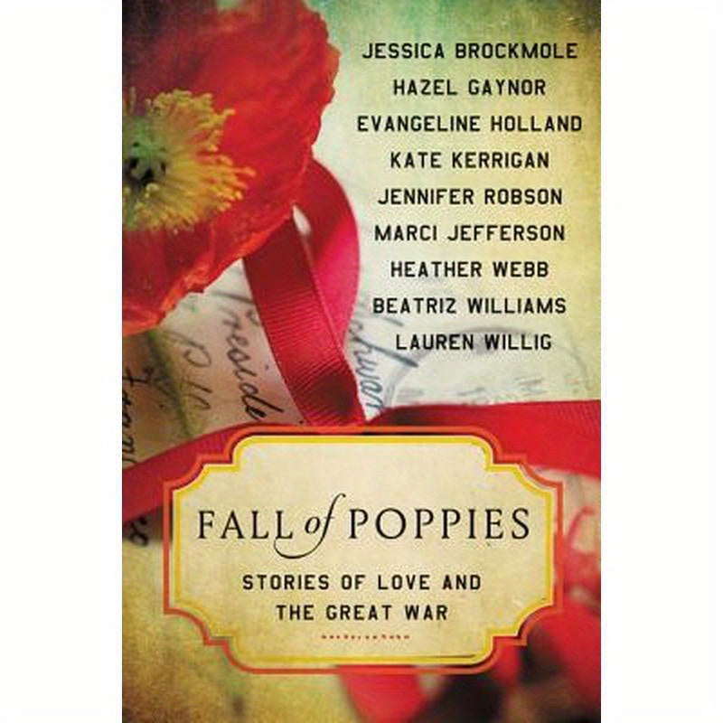Fall of Poppies: Stories of Love and the Great War