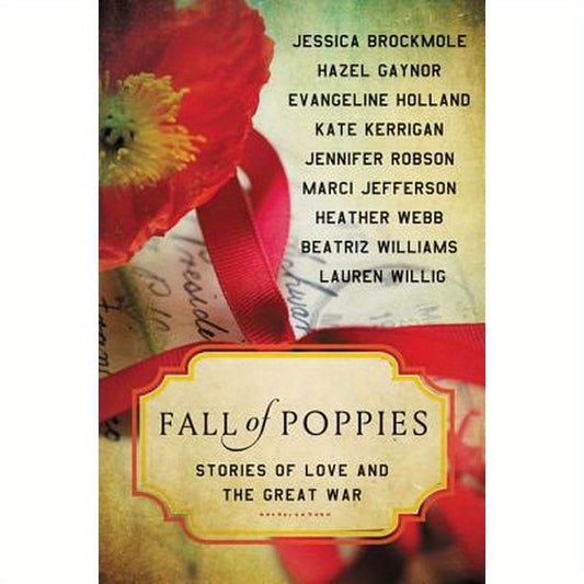 Fall of Poppies: Stories of Love and the Great War