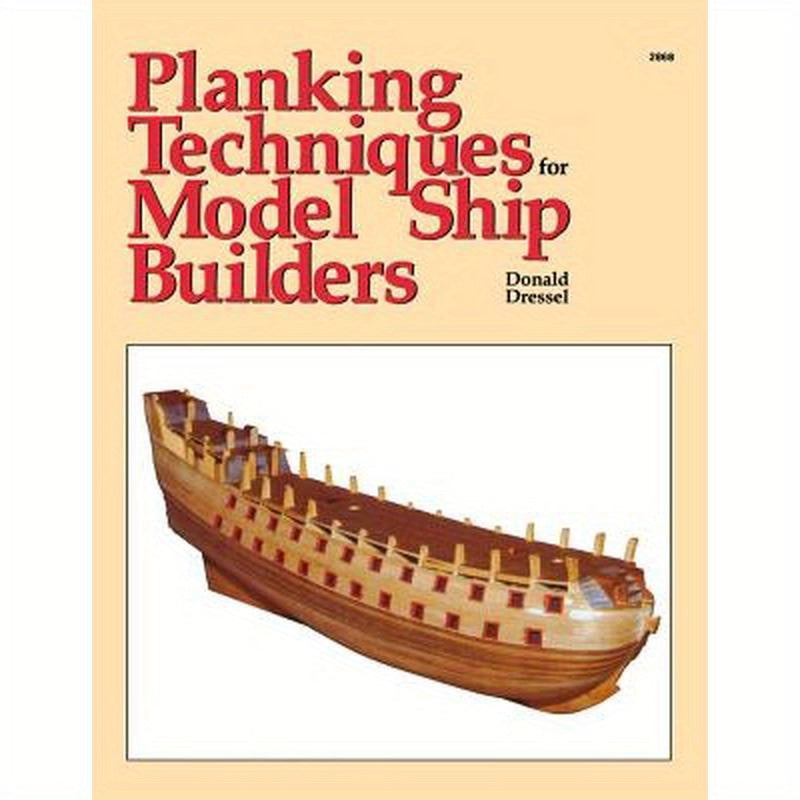 Planking Techniques for Model Ship Builders