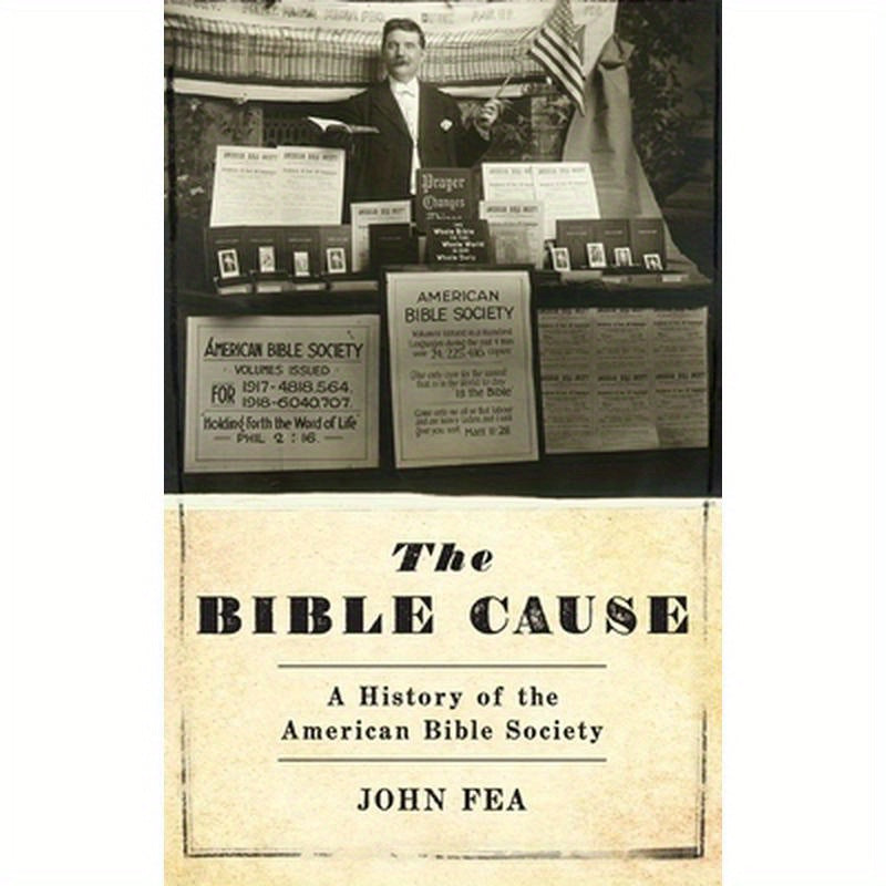 Bible Cause: A History of the American Bible Society