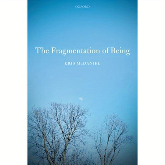 Fragmentation of Being