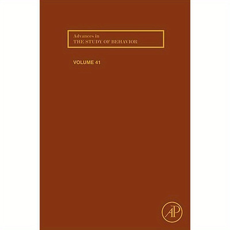 Advances in the Study of Behavior: Volume 41