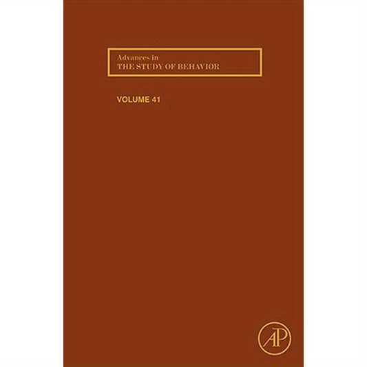 Advances in the Study of Behavior: Volume 41