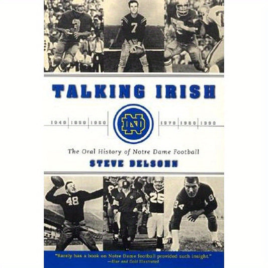 Talking Irish: The Oral History of Notre Dame Football