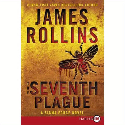 The Seventh Plague: A SIGMA Force Novel