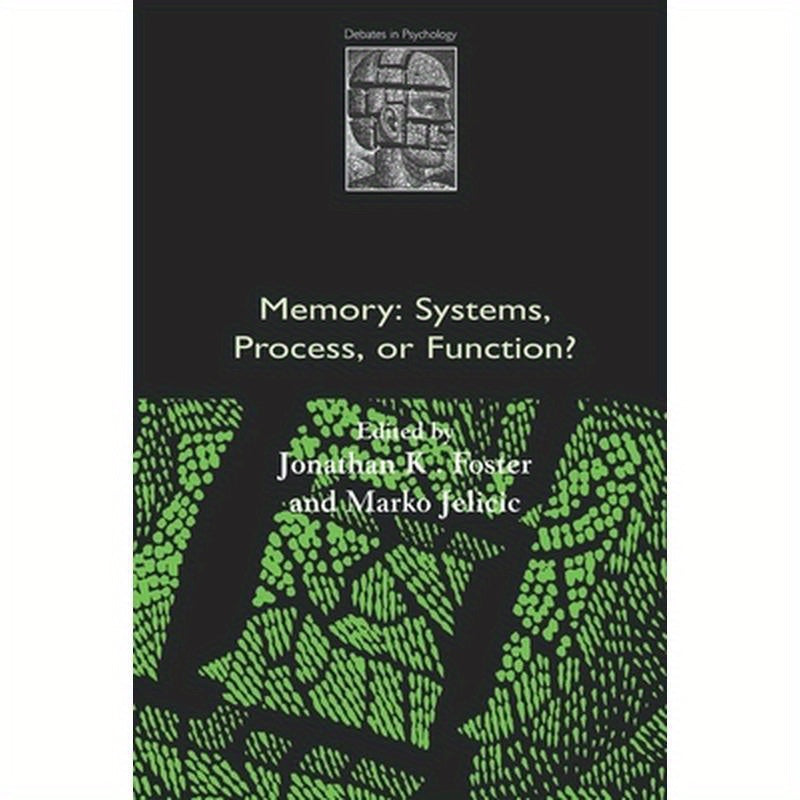Memory: Systems, Process, or Function?