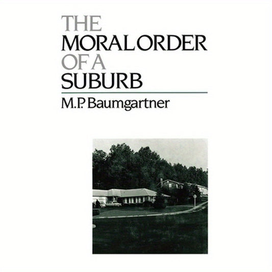 The Moral Order of a Suburb