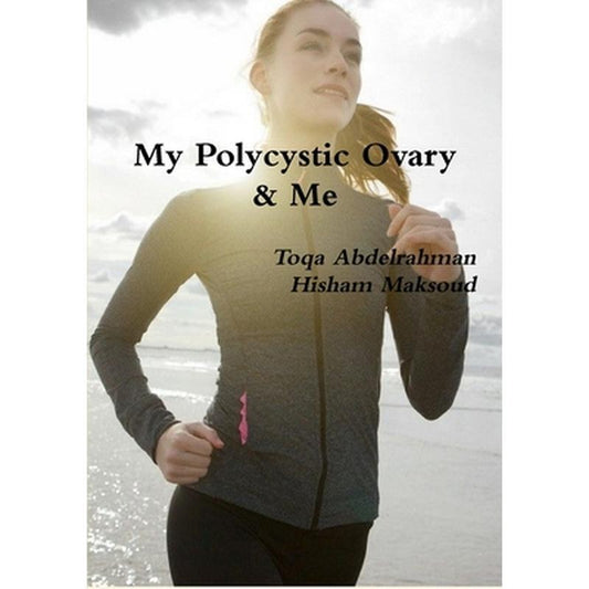 My Polycystic Ovary & Me