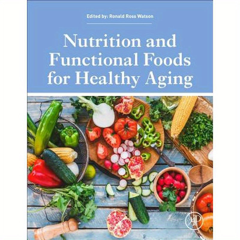 Nutrition and Functional Foods for Healthy Aging