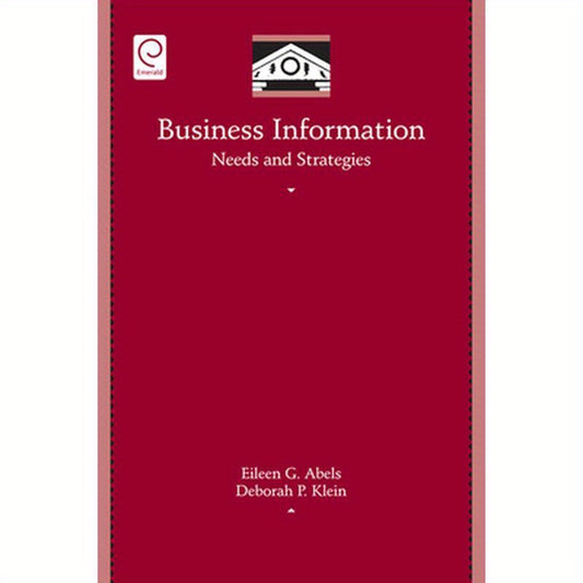 Business Information Needs and Strategies