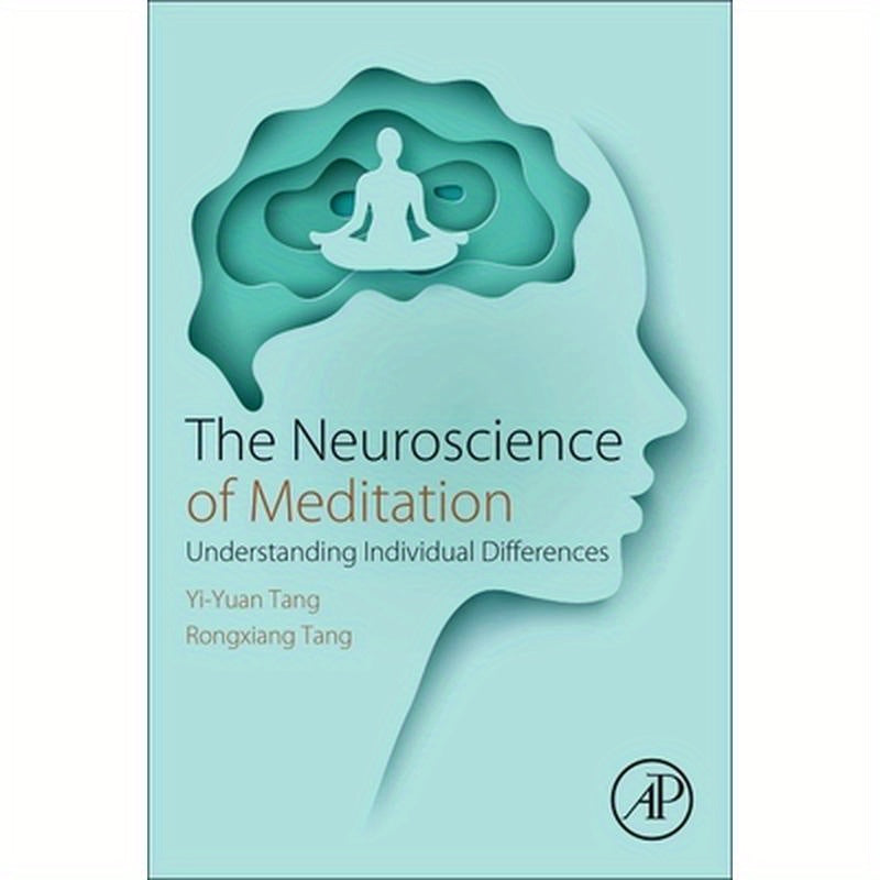 The Neuroscience of Meditation: Understanding Individual Differences
