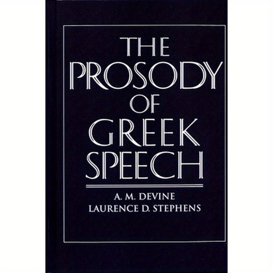 The Prosody of Greek Speech