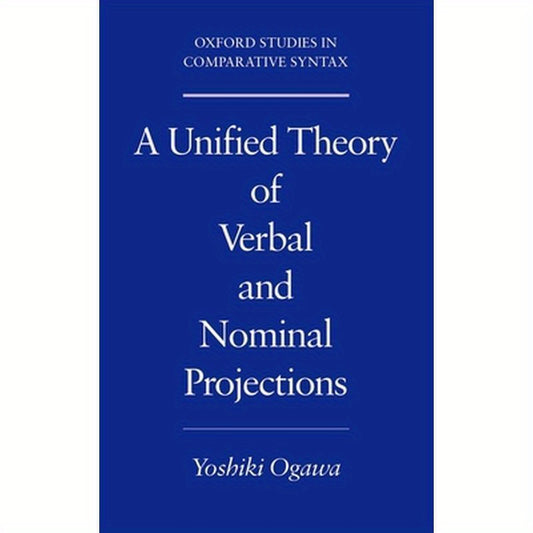A Unified Theory of Verbal and Nominal Projections