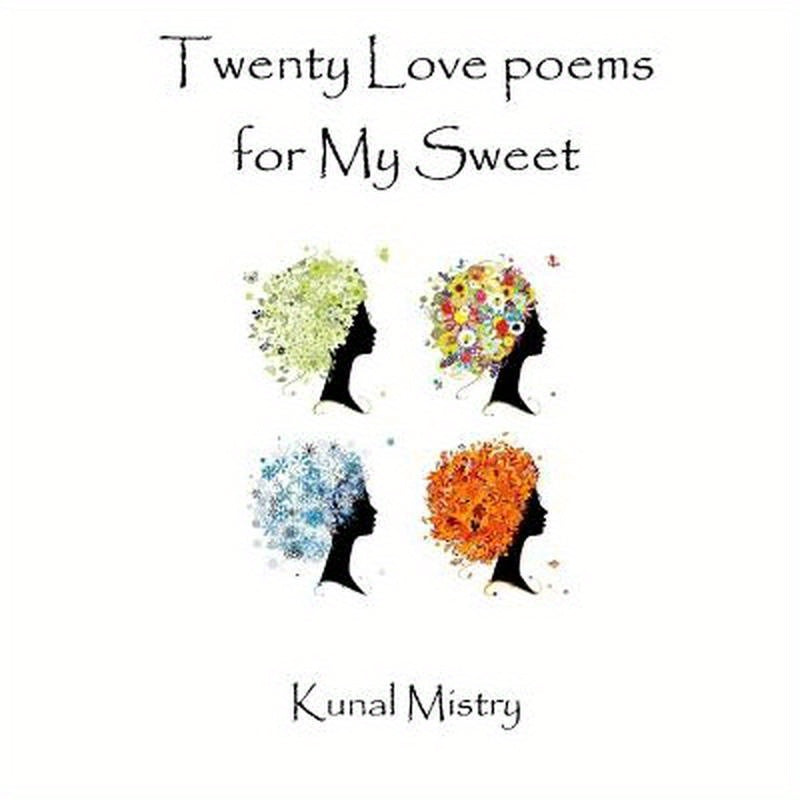 Twenty Love poems for My Sweet