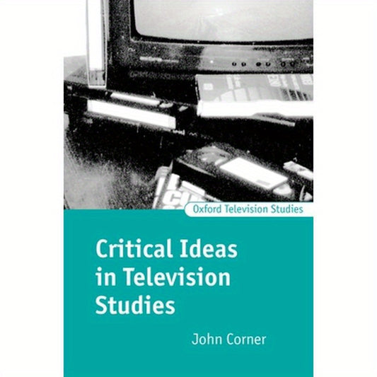 Critical Ideas in Television Studies
