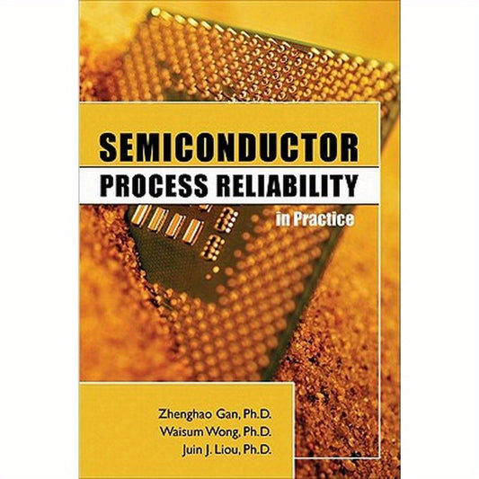 Semiconductor Process Reliability in Practice