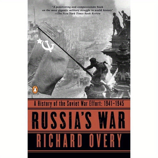 Russia's War: A History of the Soviet Effort: 1941-1945