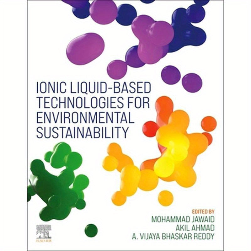 Ionic Liquid-Based Technologies for Environmental Sustainability
