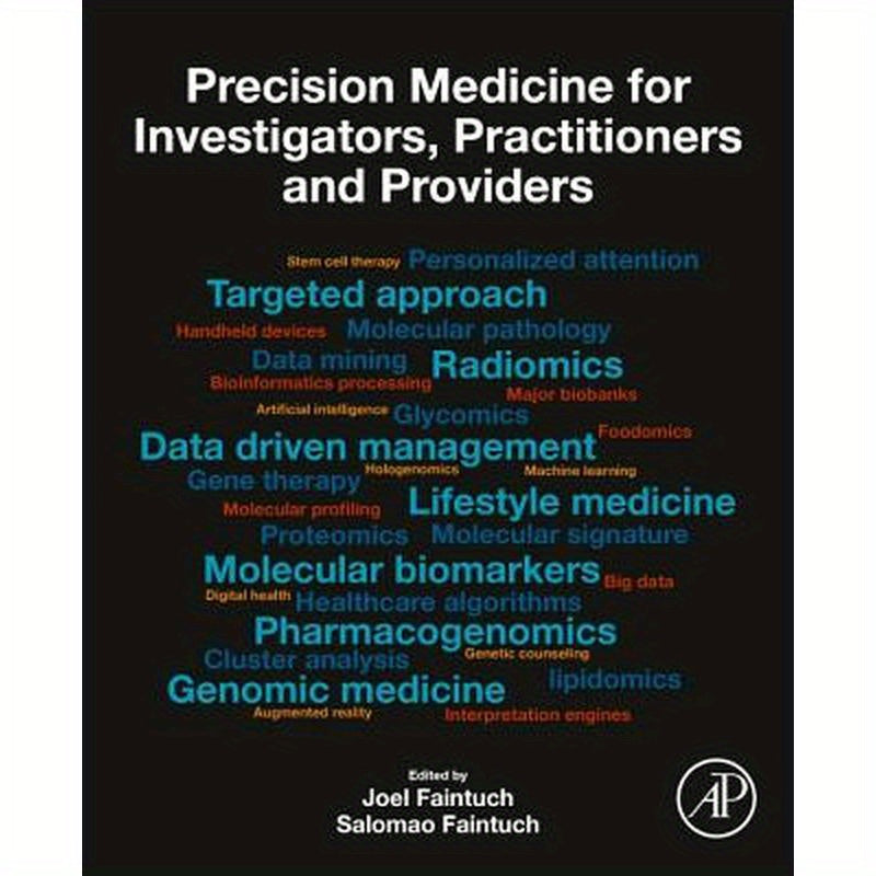 Precision Medicine for Investigators, Practitioners and Providers