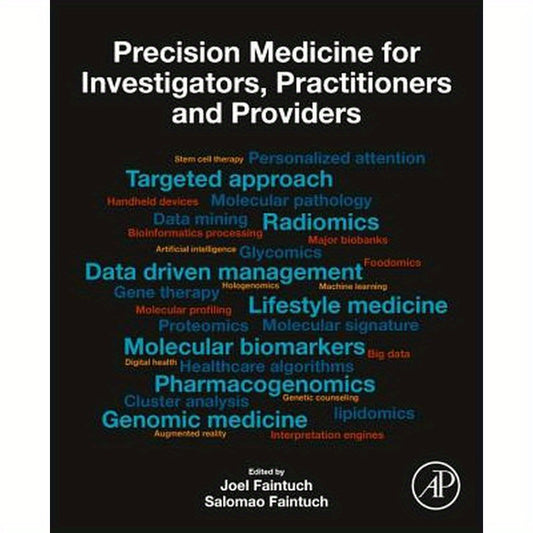 Precision Medicine for Investigators, Practitioners and Providers