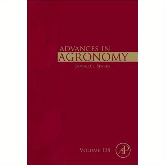 Advances in Agronomy: Volume 138