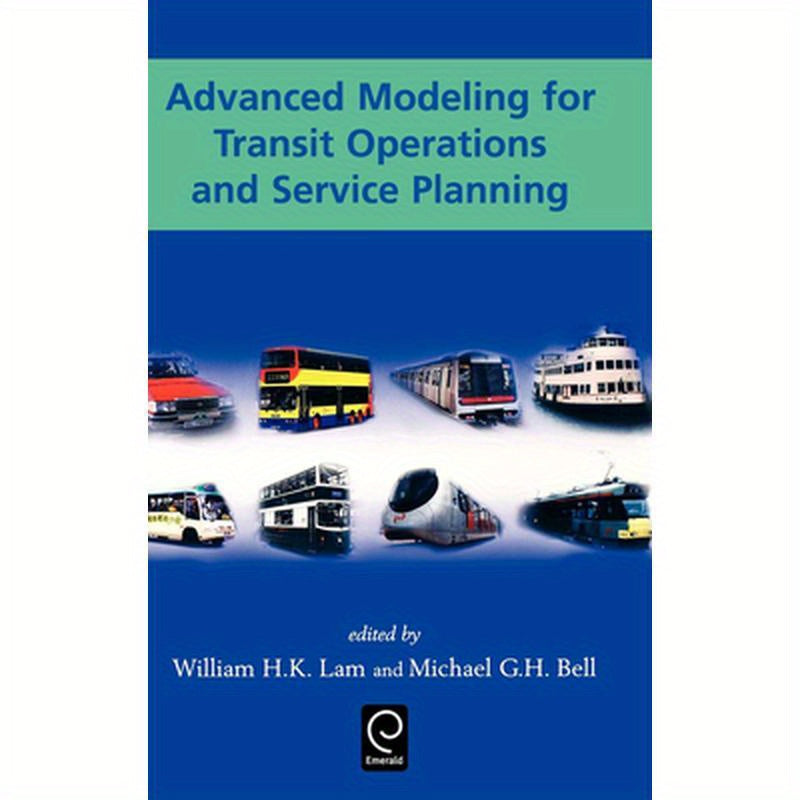 Advanced Modeling for Transit Operations and Service Planning