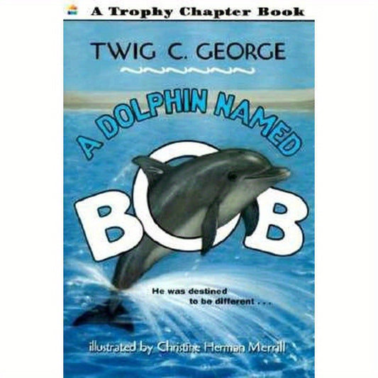 A Dolphin Named Bob