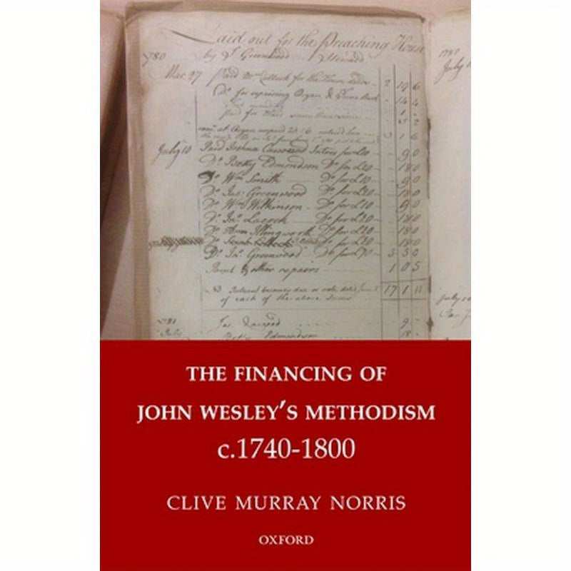 Financing of John Wesley's Methodism C.1740-1800