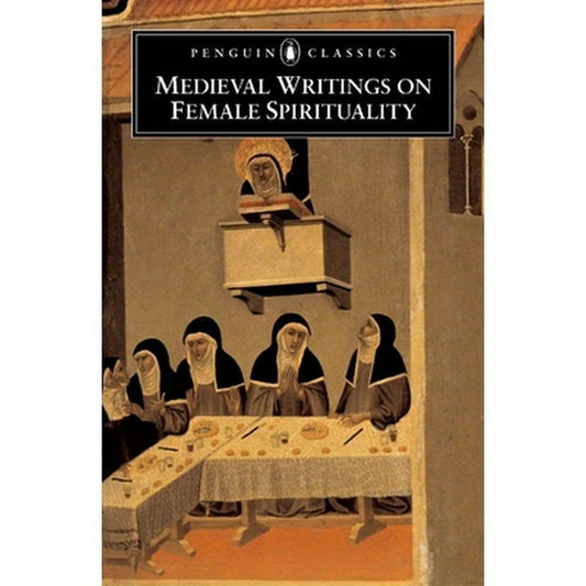 Medieval Writings on Female Spirituality
