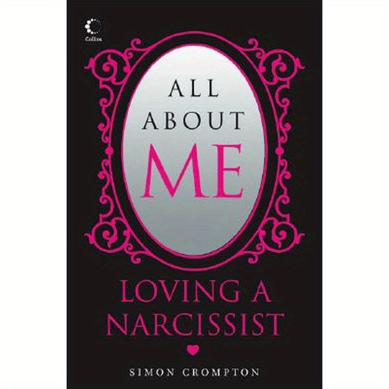 All about Me: Loving a Narcissist