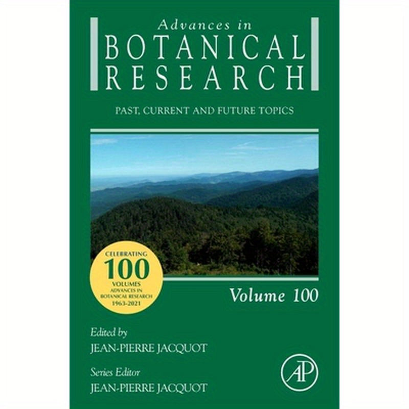 Advances in Botanical Research: Past, Current and Future Topics Volume 100