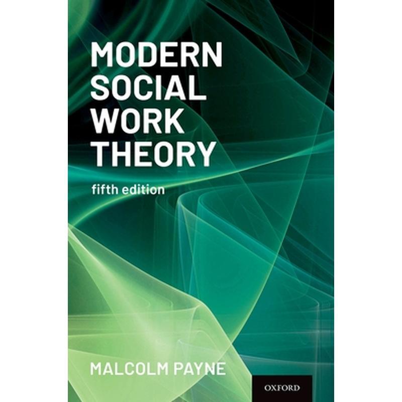Modern Social Work Theory