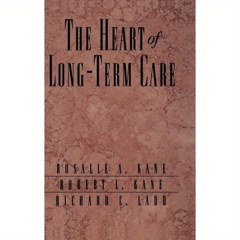 The Heart of Long-Term Care