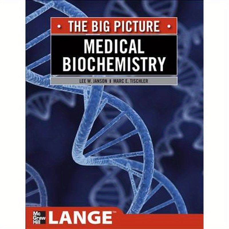 Medical Biochemistry: The Big Picture