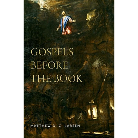 Gospels Before the Book