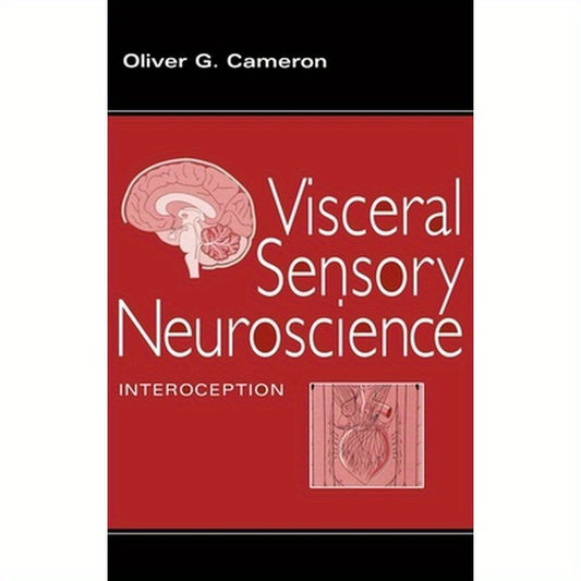 Visceral Sensory Neuroscience: Interoception