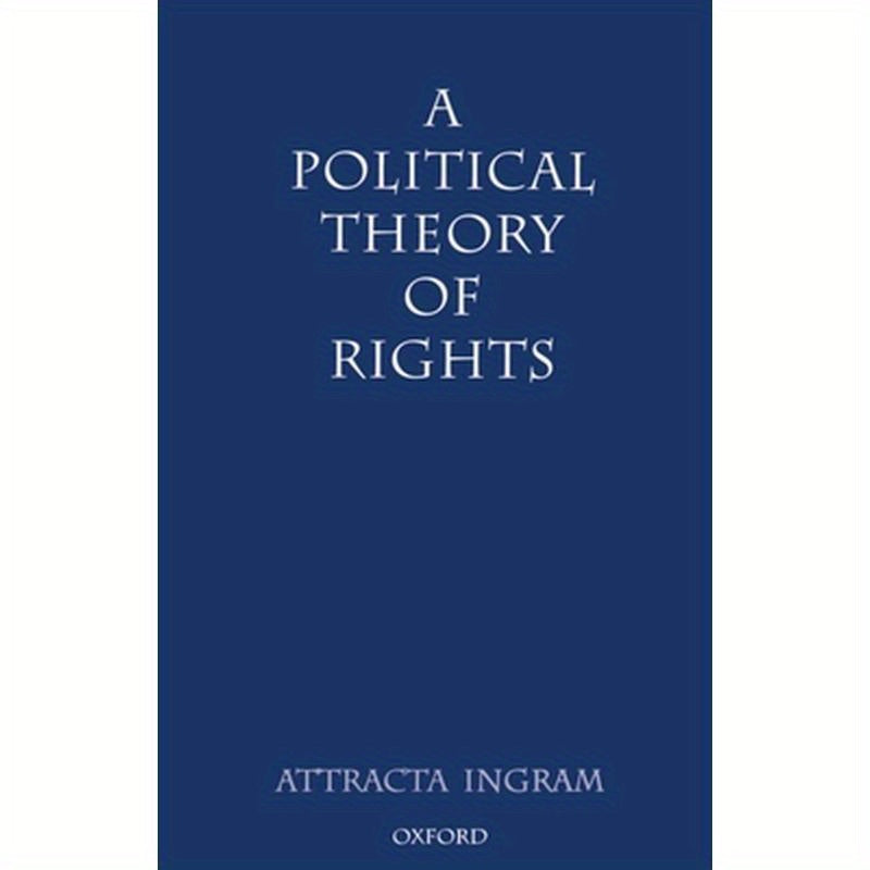 A Political Theory of Rights